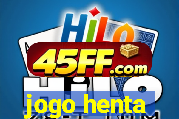 jogo henta